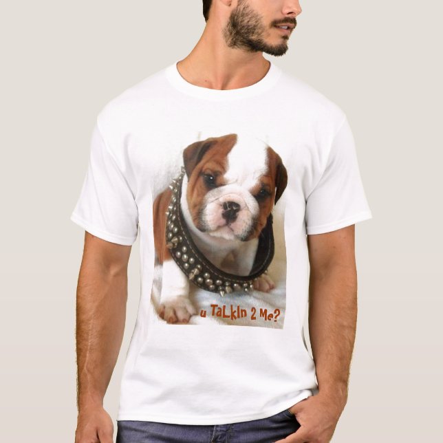 Camiseta Talkin bonito 2 do cão-u do touro mim? (Frente)