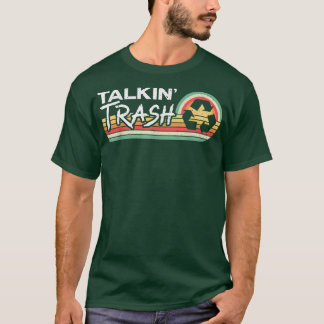 Camiseta Talkin Trash Garbage Truck Trash Collector Recycli
