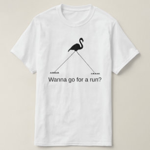 Camiseta Tall Flamingo: Quer ir correr?