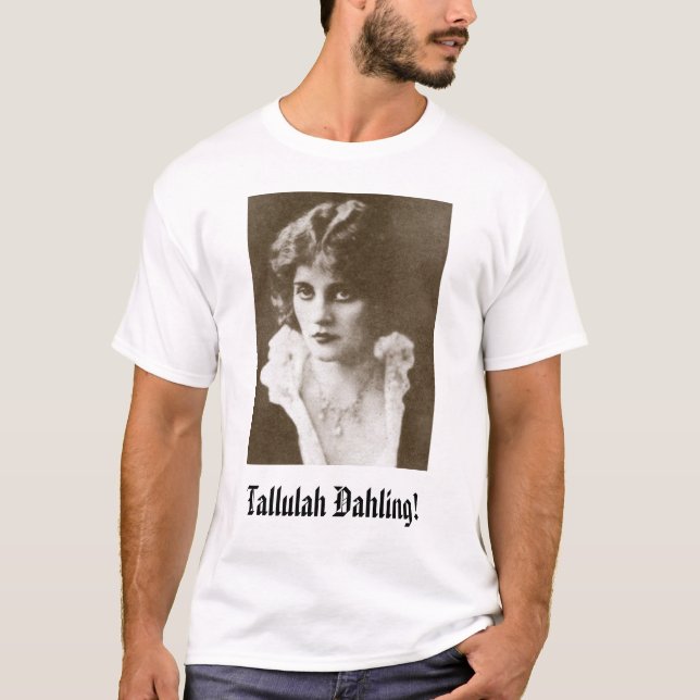 Camiseta Tallulah Bankhead, Tallulah Dahling! (Frente)