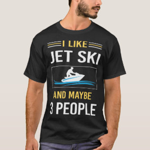 Camiseta Talvez 3 Pessoas Jet Ski Esqui Aquático Pessoa Esq