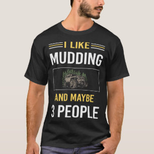 Camiseta Talvez 3 Pessoas Muding Mud Bogging