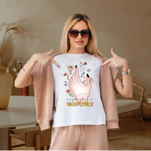 Camiseta Talvez ela seja uma flor silvestre 