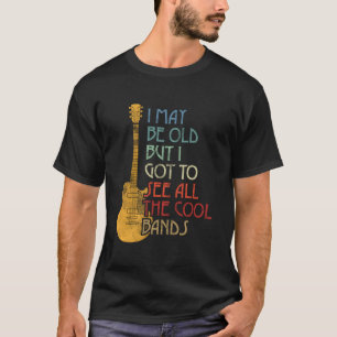 Camiseta Talvez Eu Seja Velho, Mas Eu Vi Todas As Bandas