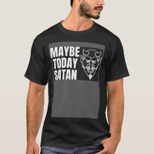 Camiseta Talvez hoje Satã Halloween Bonito Costum Diabo