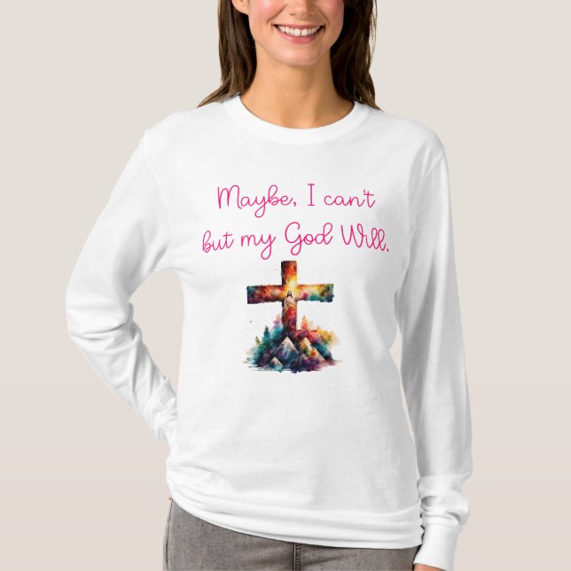 Camiseta Talvez, não posso senão o meu Deus vai. (Frente)