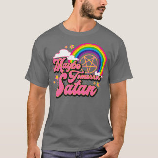 Camiseta Talvez Satã amanhã