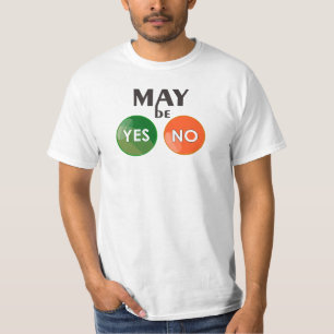 Camiseta Talvez Sim Talvez Não