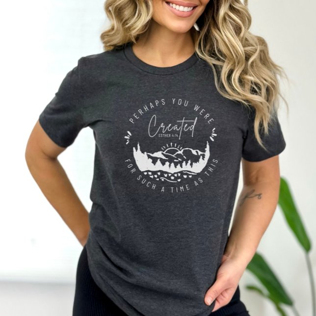 Camiseta Talvez Você Tenha Sido Criada Esther Christian T S (Criador carregado)