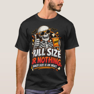 Camiseta Tamanho Cheio Ou Nada Tamanho Lanche É Um Insulto
