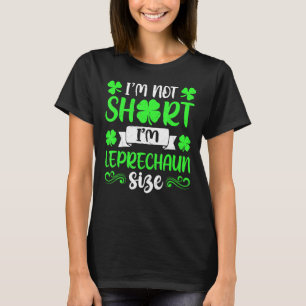 Camiseta Tamanho do Leprechaun Eu não sou de baixo custo do