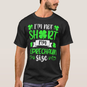Camiseta Tamanho do Leprechaun Eu não sou de baixo custo do