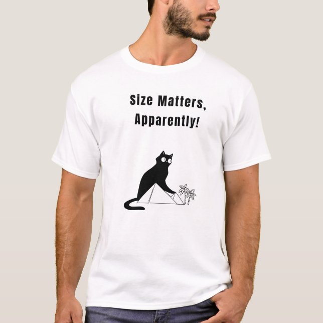 Camiseta Tamanho Importa, Aparentemente! Gato Engraçado (Frente)