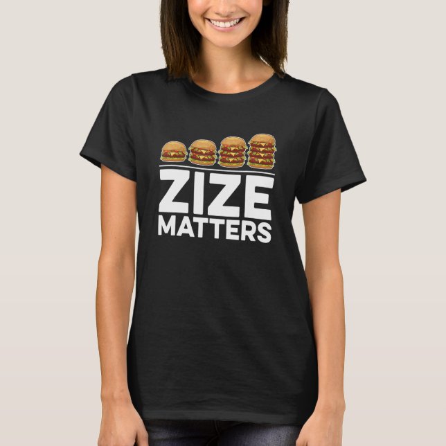 Camiseta Tamanho Importa Para Hambúrguer (Frente)