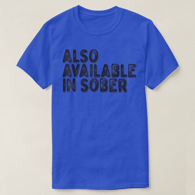 Camiseta Também disponível em Sober (Frente do Design)