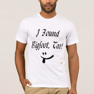 Camiseta Também Encontrei Pé Grande!