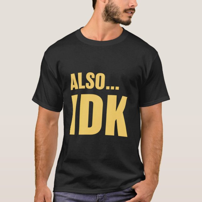 Camiseta Também…Não Sei (Frente)