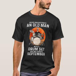 Camiseta Tambor De Homem Velho, Nascer Em Setembro Pe Drumm