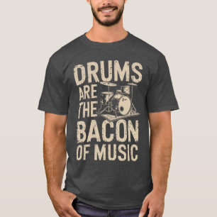 Camiseta Tambores São o Bacon Da Música Conjunto de Tambore