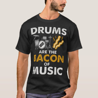 Camiseta Tambores São o Bacon da Música Humor de Baterista