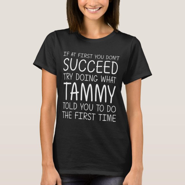 Camiseta Tammy Gift Name D Birthday Funny Christmas Joke  (Frente)