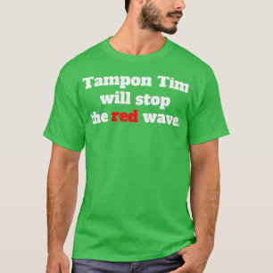 Camiseta tampão vai parar a onda vermelha 2024 TShirt 5