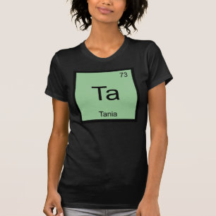 Camiseta Tania Name Química Elemento de Química Mesa Periód