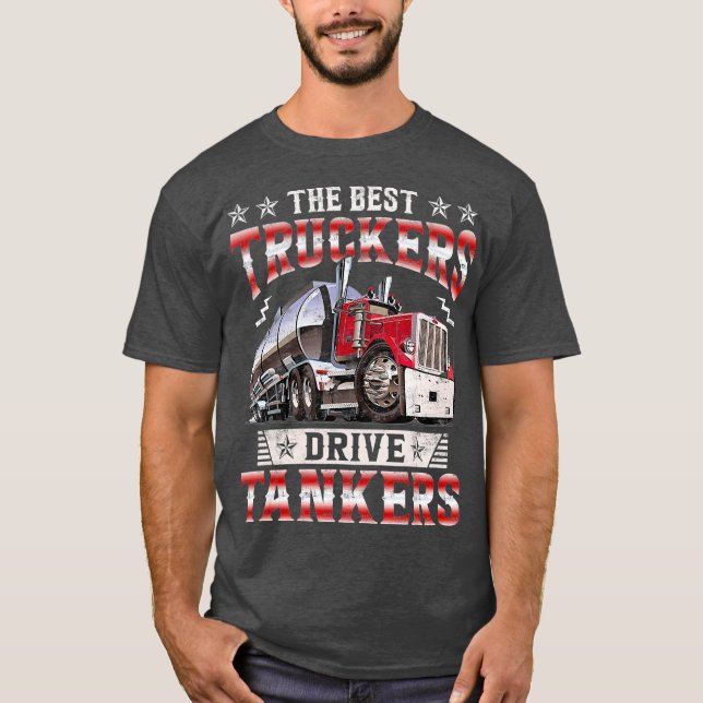 Camiseta Tanker Gas Truck Tank Driver para Melhor (Frente)