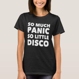 Camiseta Tanta Pânico Tão Pouco Disco Mantém Calma Motivati