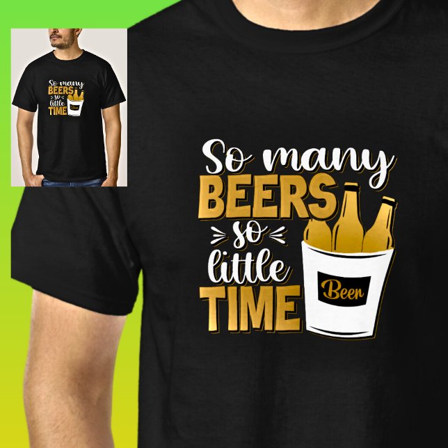 Camiseta Tantas Cervejas Tão Pouco Tempo Garrafas de Cervej (Criador carregado)