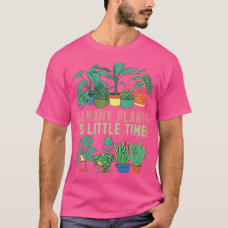 Camiseta Tantas Plantas Tão Pouco Tempo Engraçado Plantio J
