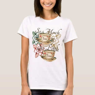 Camiseta Tanto chá tão pouca hora