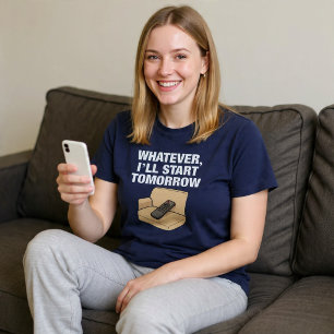 Camiseta Tanto Faz, Vou Começar Amanhã Preguiça
