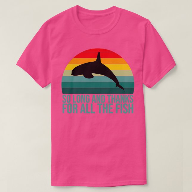 Camiseta tanto tempo e obrigados para todos os peixes (Frente do Design)
