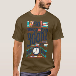 Camiseta Tantos livros tão pouco tempo2