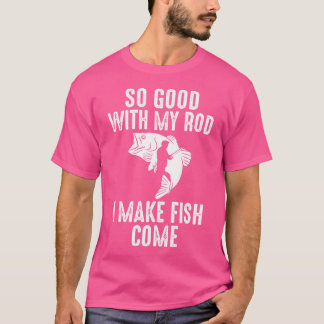 Camiseta Tão Bom Com Meu Rod Eu Faço O Peixe Ficar Engraçad