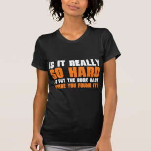 Camiseta Tão duro pôr para trás o livro onde você o