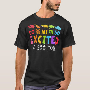 Camiseta Tão Empolgado Em Vê-Lo Solfegar O Teque De Música