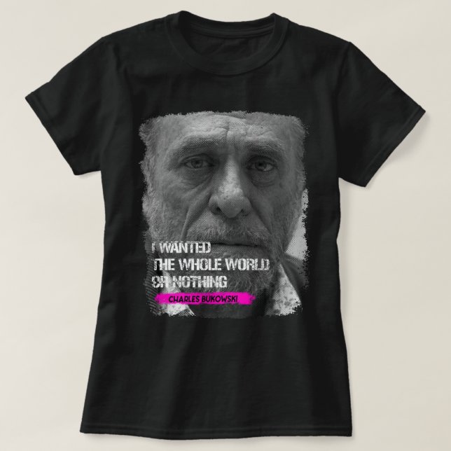 Camiseta Tão Engraçado Charles Bukowski Presente Para Fãs D (Frente do Design)