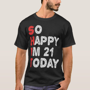 Camiseta Tão feliz que estou com 21 ruas hoje Engraçada Ide