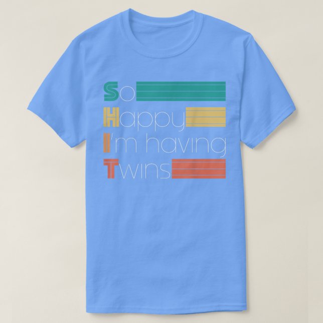 Camiseta Tão feliz que estou tendo uma gravidez gêmea (Frente do Design)