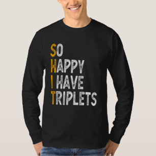 Camiseta Tão Feliz Que Eu Tenho Triplas Mãe Triplet Mo