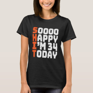 Camiseta Tão feliz que tenho 34 anos hoje 34º aniversário 3