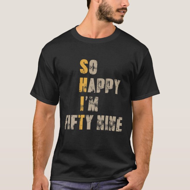 Camiseta Tão feliz que tenho 59 anos, 59 anos, 59 anos, cha (Frente)