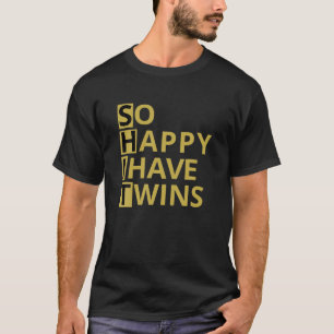 Camiseta Tão Feliz Que Tenho Gêmeos Engraçados Pai, Mãe Pai