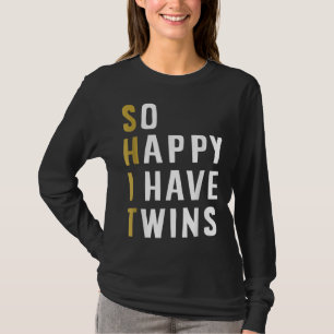 Camiseta Tão Feliz Que Tenho Gêmeos Engraçados Pai, Mãe Pai