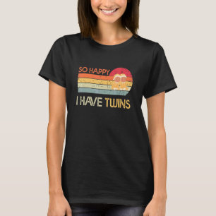 Camiseta Tão Feliz Que Tenho Gêmeos Mãe Pai Dizendo Sloga
