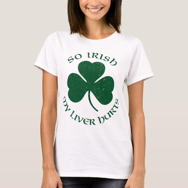 Camiseta Tão irlandês meu fígado fere o t-shirt (Frente)