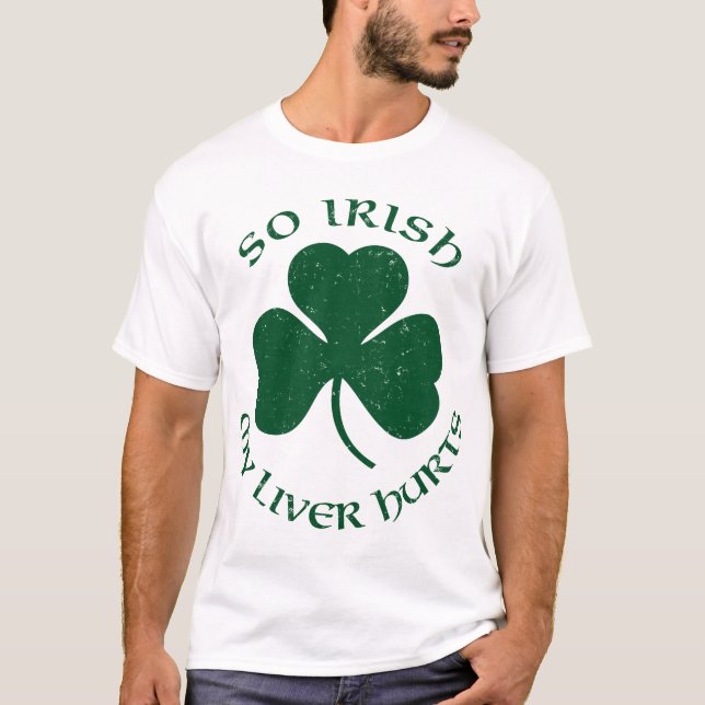 Camiseta Tão irlandês meu fígado fere o t-shirt (Frente)