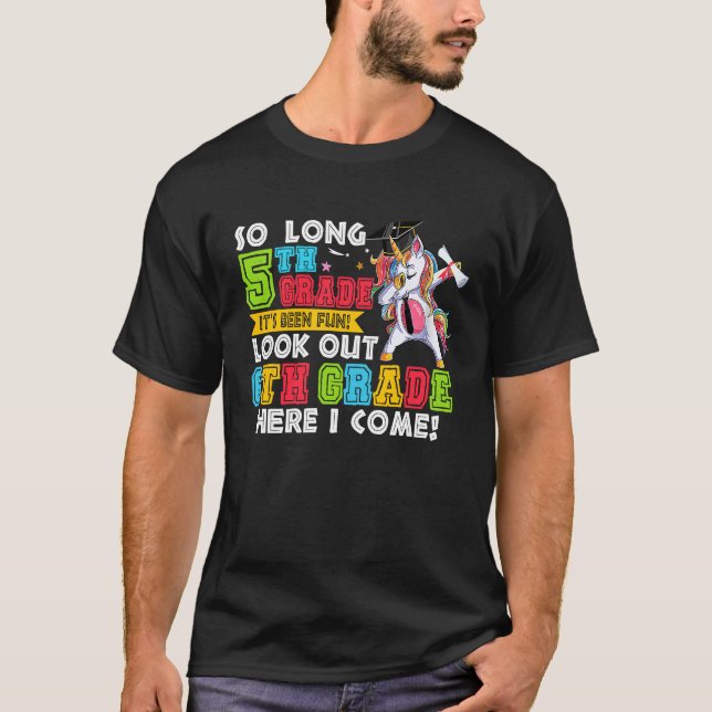 Camiseta Tão longa 5, que foi divertida 6 Grau Formando Uni (Frente)